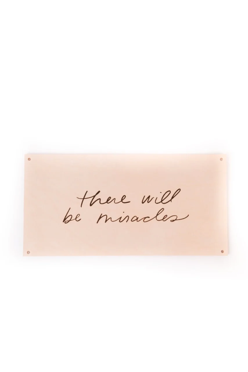 There Will Be Miracles Sign - Image 8